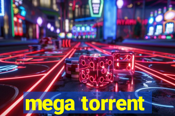 mega torrent